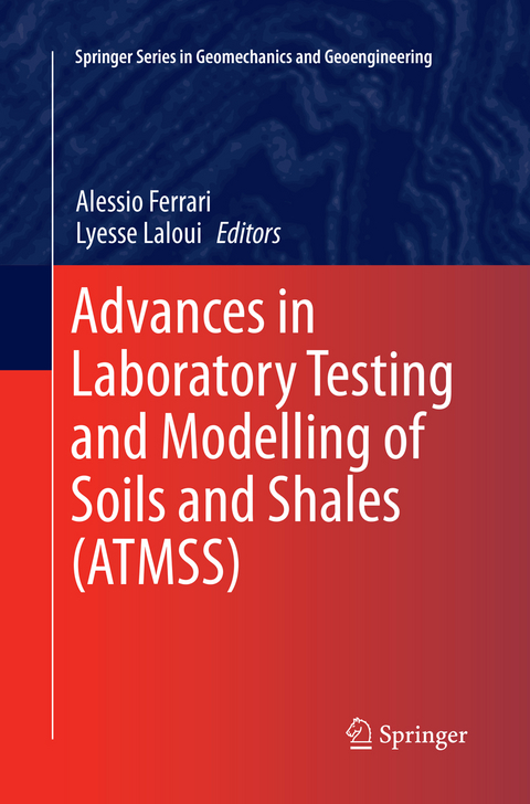 Advances in Laboratory Testing and Modelling of Soils and Shales (ATMSS) - 