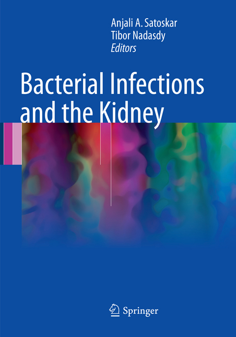 Bacterial Infections and the Kidney - 