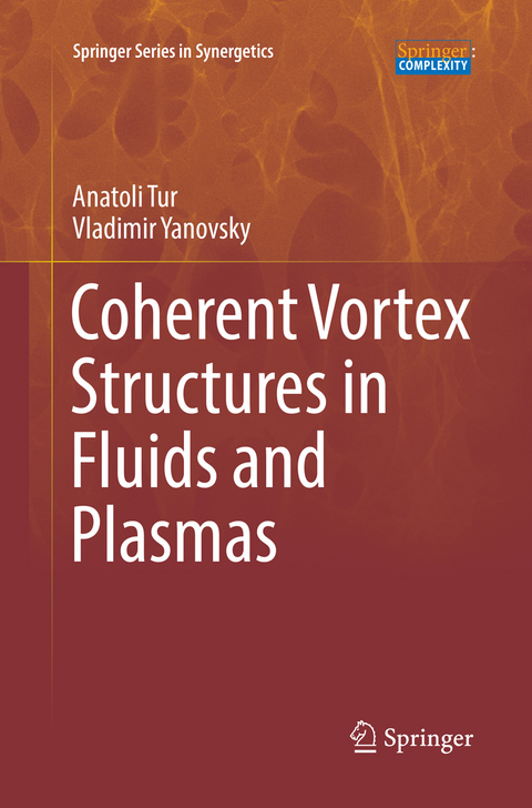 Coherent Vortex Structures in Fluids and Plasmas - Anatoli Tur, Vladimir Yanovsky