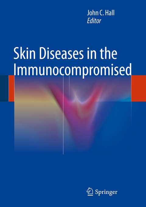 Skin Diseases in the Immunocompromised - 