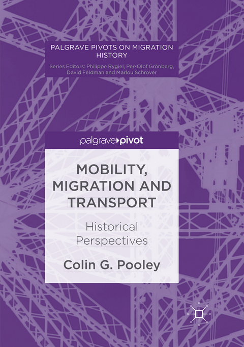 Mobility, Migration and Transport - Colin G. Pooley