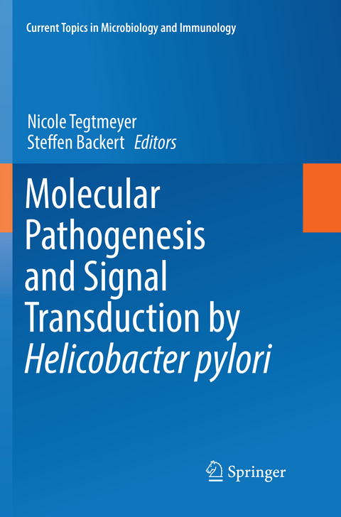 Molecular Pathogenesis and Signal Transduction by Helicobacter pylori - 