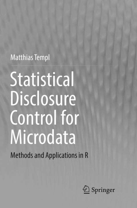 Statistical Disclosure Control for Microdata - Matthias Templ