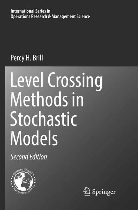 Level Crossing Methods in Stochastic Models - Percy H. Brill