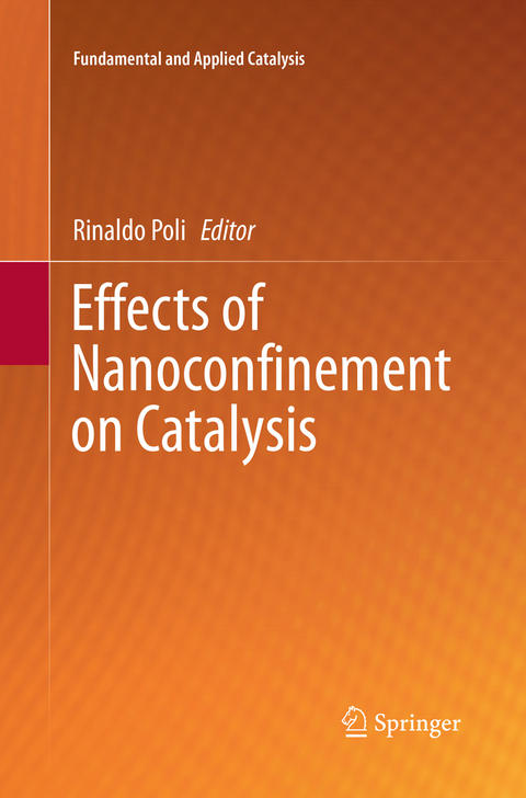 Effects of Nanoconﬁnement on Catalysis - 