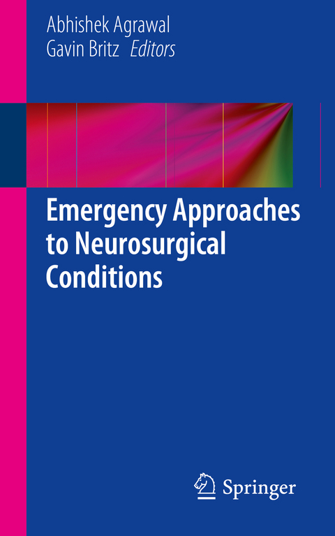 Emergency Approaches to Neurosurgical Conditions - 