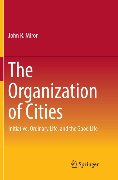 The Organization of Cities - John R Miron