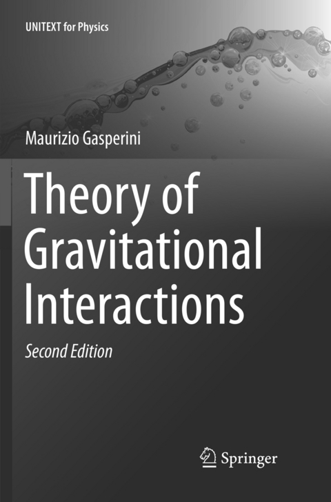 Theory of Gravitational Interactions - Maurizio Gasperini