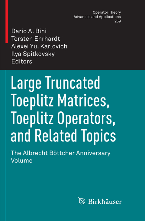 Large Truncated Toeplitz Matrices, Toeplitz Operators, and Related Topics - 