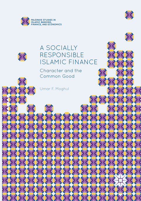 A Socially Responsible Islamic Finance - Umar F. Moghul