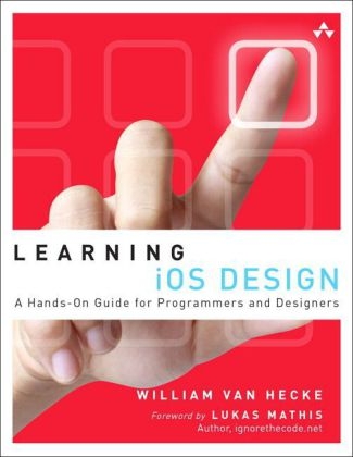 Learning iOS Design -  William Van Hecke