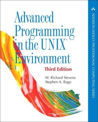 Advanced Programming in the UNIX Environment -  Stephen A. Rago,  W. Richard Stevens