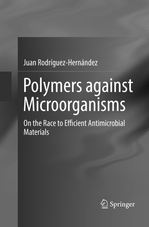 Polymers against Microorganisms - Juan Rodríguez-Hernández