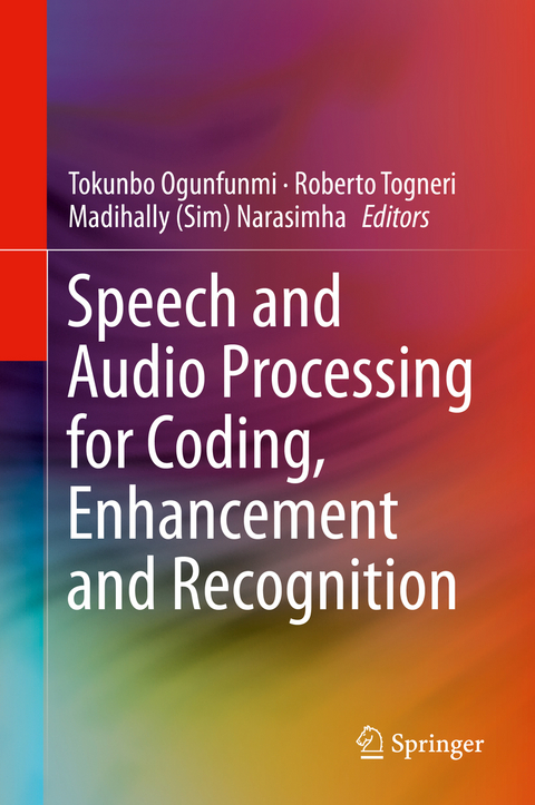 Speech and Audio Processing for Coding, Enhancement and Recognition - 