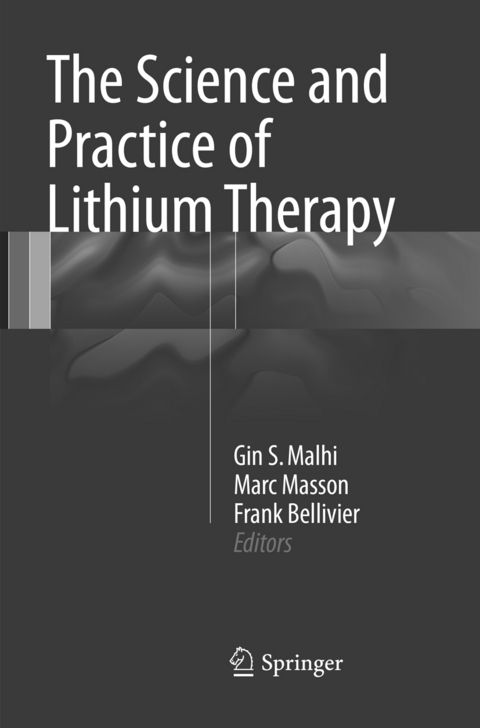 The Science and Practice of Lithium Therapy - 