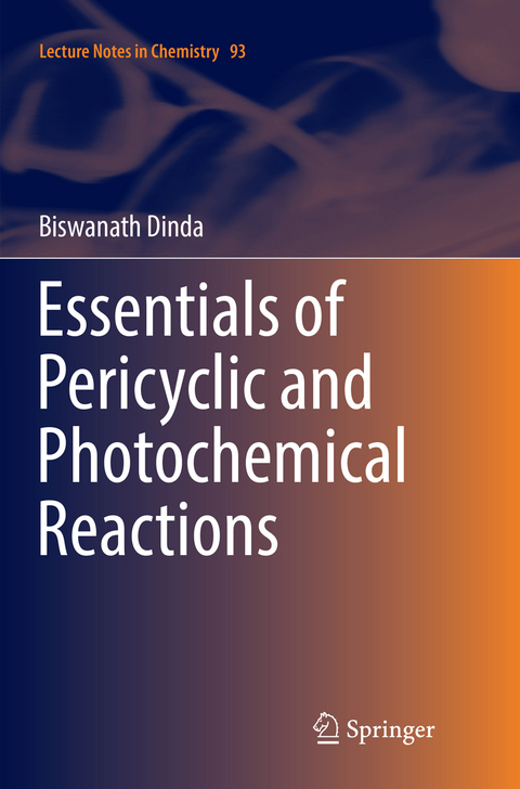 Essentials of Pericyclic and Photochemical Reactions - Biswanath Dinda