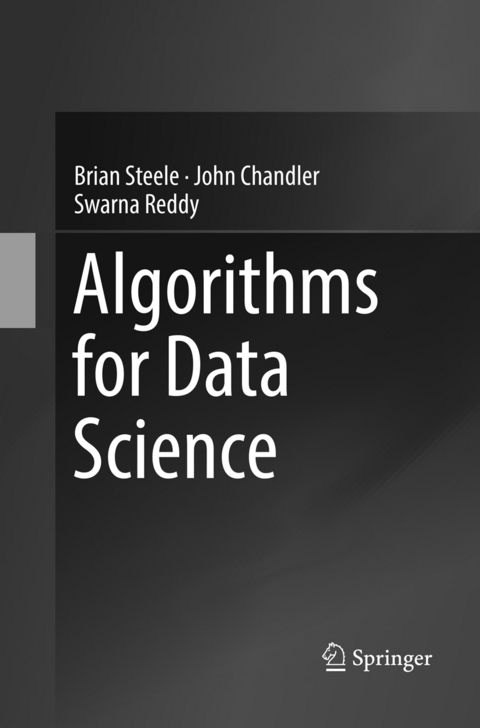 Algorithms for Data Science - Brian Steele, John Chandler, Swarna Reddy