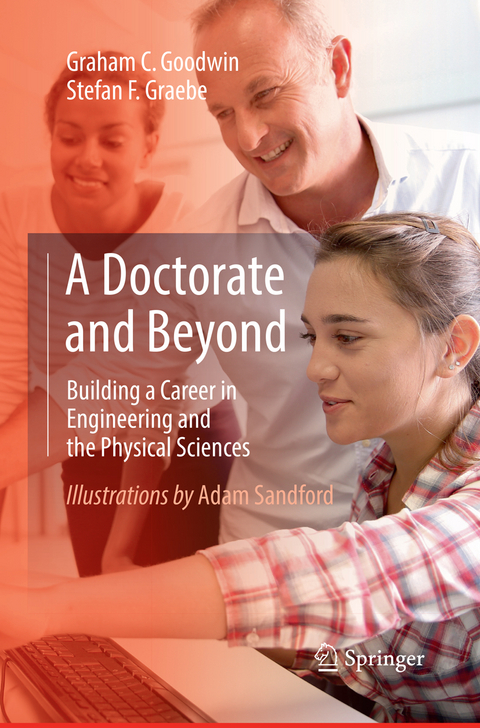 A Doctorate and Beyond - Graham C. Goodwin, Stefan F. Graebe