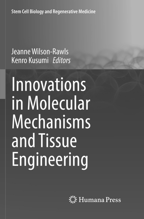 Innovations in Molecular Mechanisms and Tissue Engineering - 