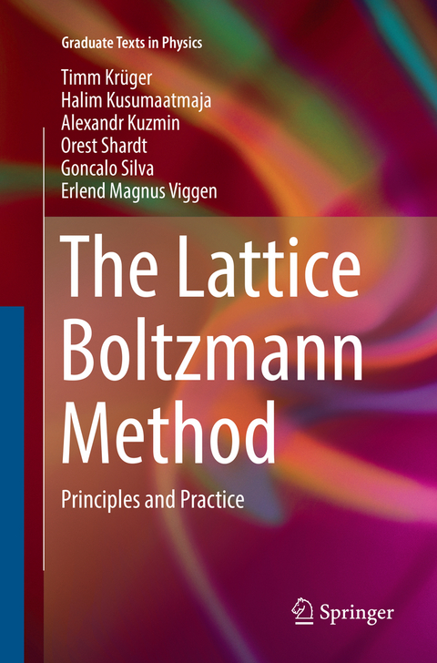 The Lattice Boltzmann Method - Timm Krüger, Halim Kusumaatmaja, Alexandr Kuzmin, Orest Shardt, Goncalo Silva, Erlend Magnus Viggen