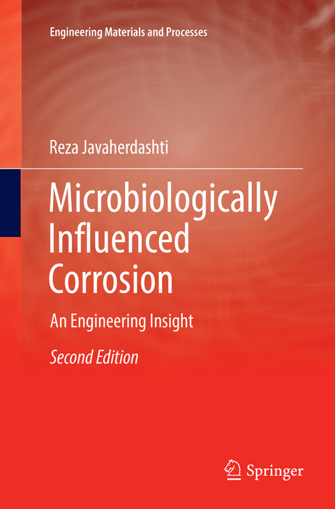 Microbiologically Influenced Corrosion - Reza Javaherdashti