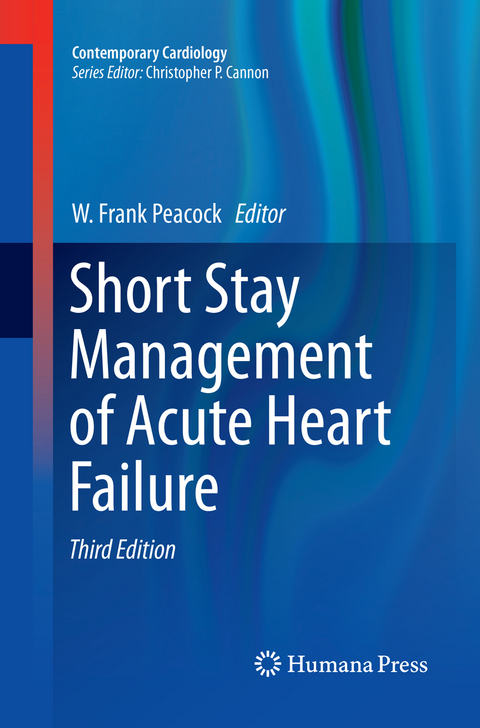 Short Stay Management of Acute Heart Failure - 