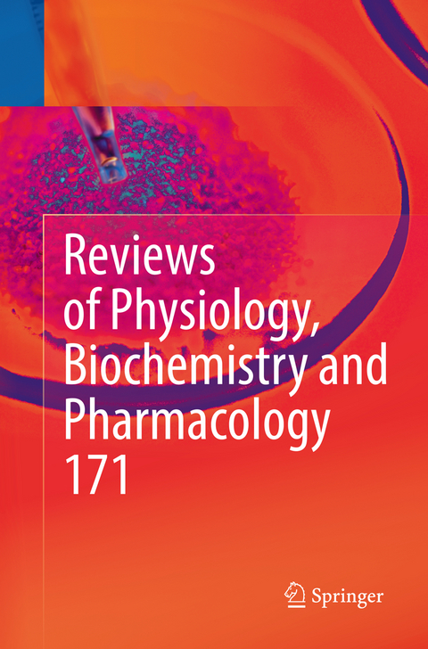 Reviews of Physiology, Biochemistry and Pharmacology, Vol. 171 - 