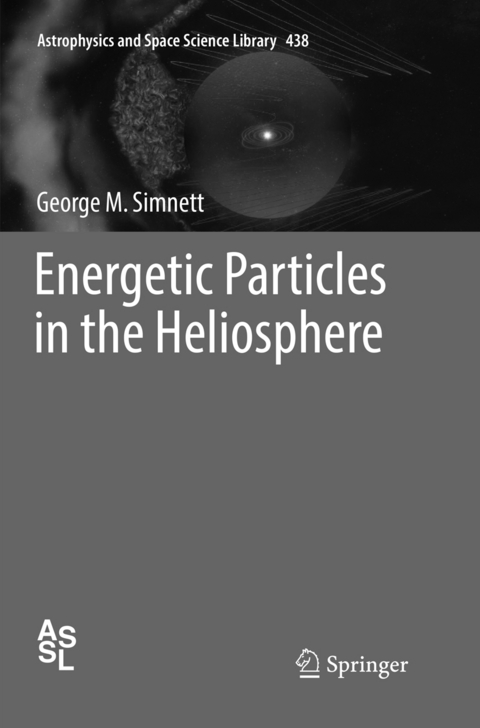 Energetic Particles in the Heliosphere - George M. Simnett