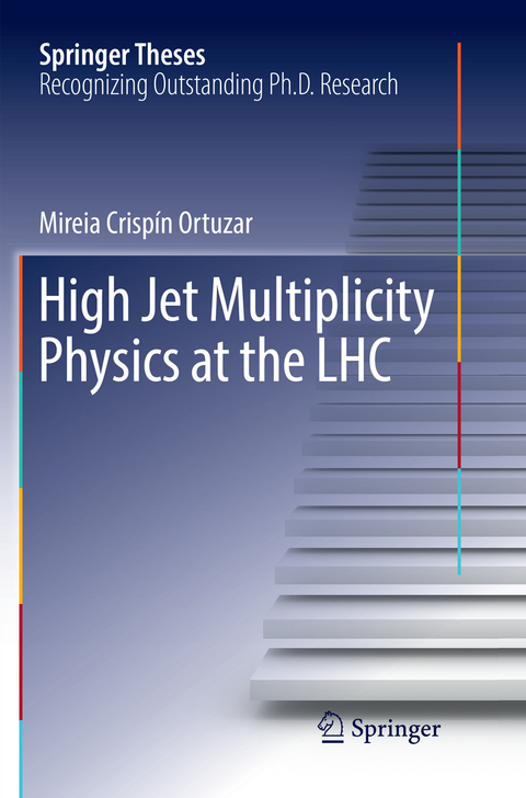 High Jet Multiplicity Physics at the LHC - Mireia Crispín Ortuzar