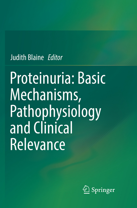 Proteinuria: Basic Mechanisms, Pathophysiology and Clinical Relevance - 