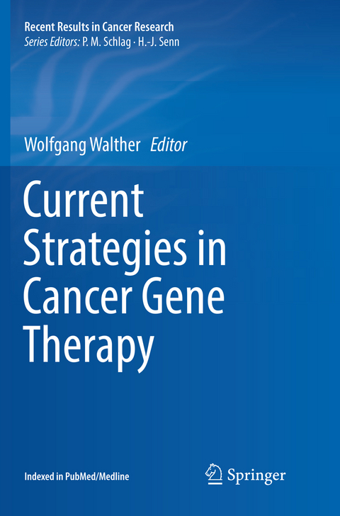 Current Strategies in Cancer Gene Therapy - 