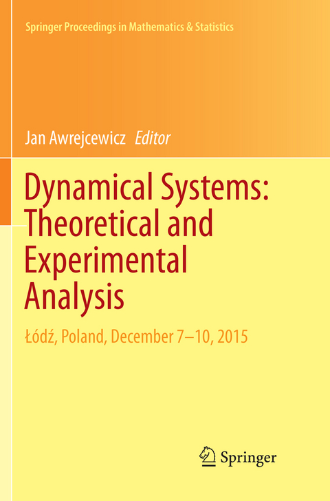 Dynamical Systems: Theoretical and Experimental Analysis - 