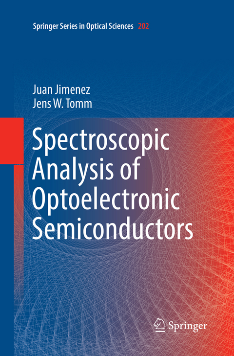 Spectroscopic Analysis of Optoelectronic Semiconductors - Juan Jimenez, Jens W. Tomm