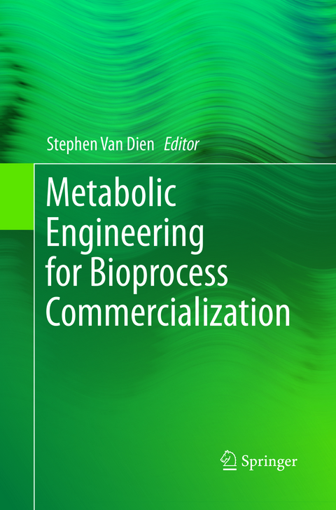 Metabolic Engineering for Bioprocess Commercialization - 