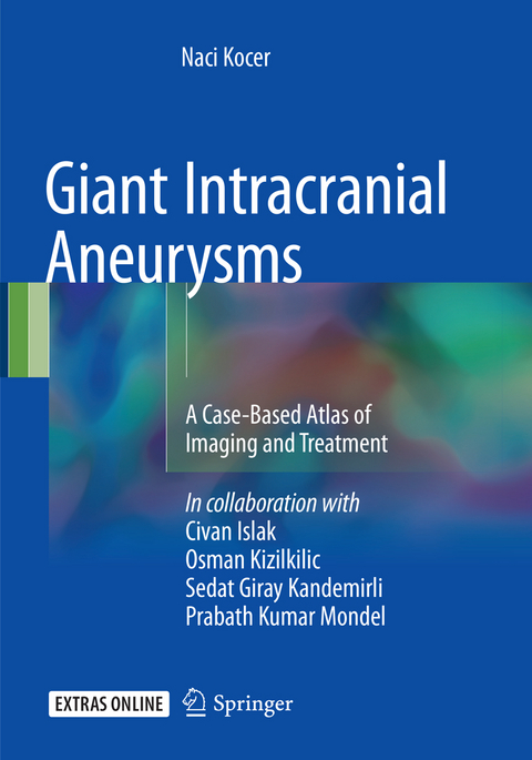 Giant Intracranial Aneurysms - Naci Kocer