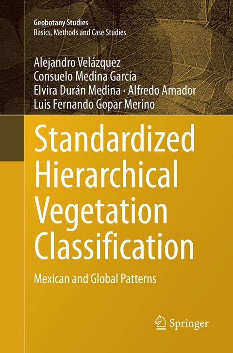 Standardized Hierarchical Vegetation Classification - Alejandro Velázquez, Consuelo Medina García, Elvira Durán Medina, Alfredo Amador, Luis Fernando Gopar Merino