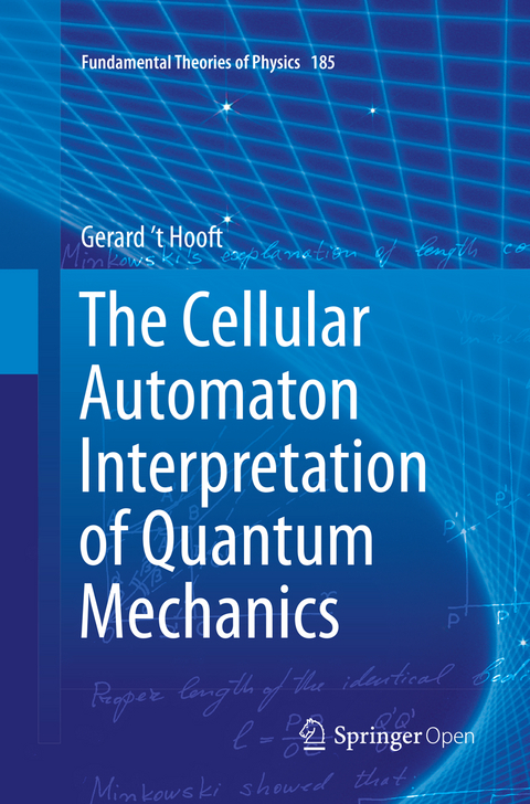 The Cellular Automaton Interpretation of Quantum Mechanics - Gerard 't Hooft