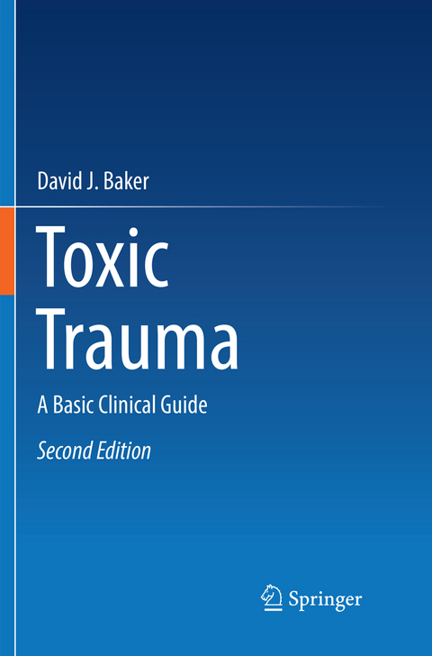 Toxic Trauma - David J. Baker