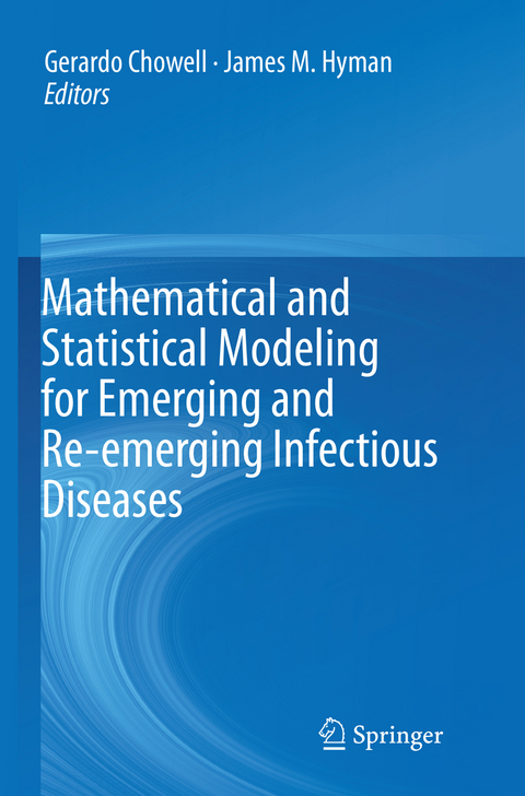 Mathematical and Statistical Modeling for Emerging and Re-emerging Infectious Diseases - 