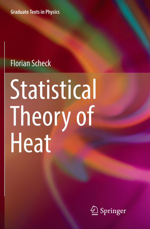 Statistical Theory of Heat - Florian Scheck