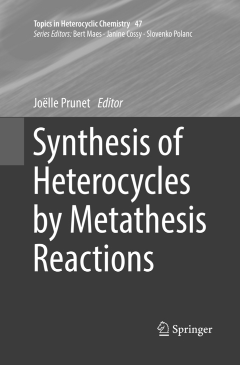 Synthesis of Heterocycles by Metathesis Reactions - 