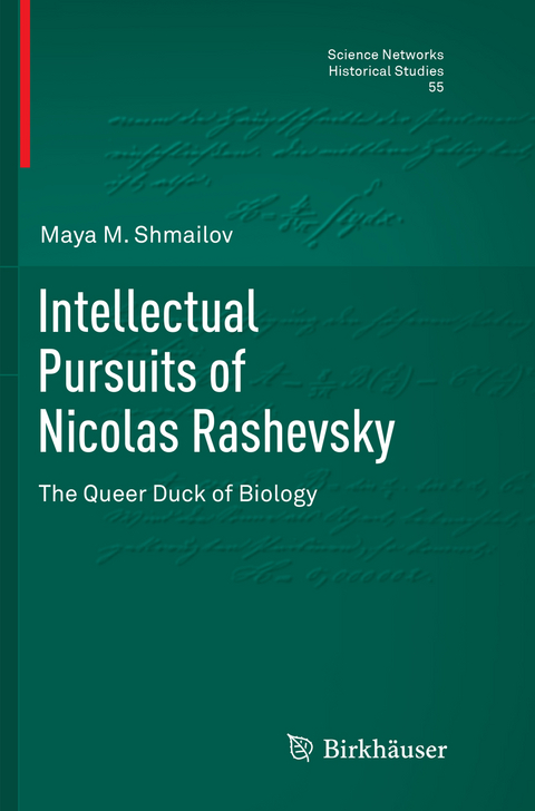 Intellectual Pursuits of Nicolas Rashevsky - Maya M. Shmailov