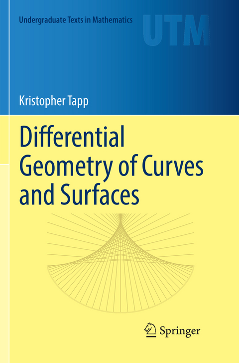 Differential Geometry of Curves and Surfaces - Kristopher Tapp