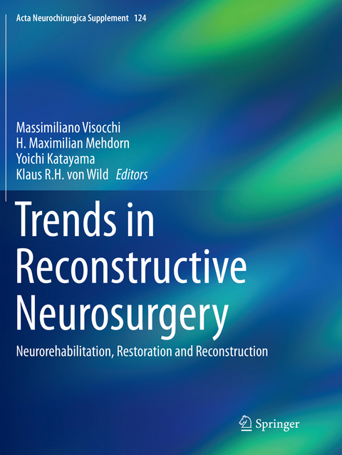 Trends in Reconstructive Neurosurgery - 