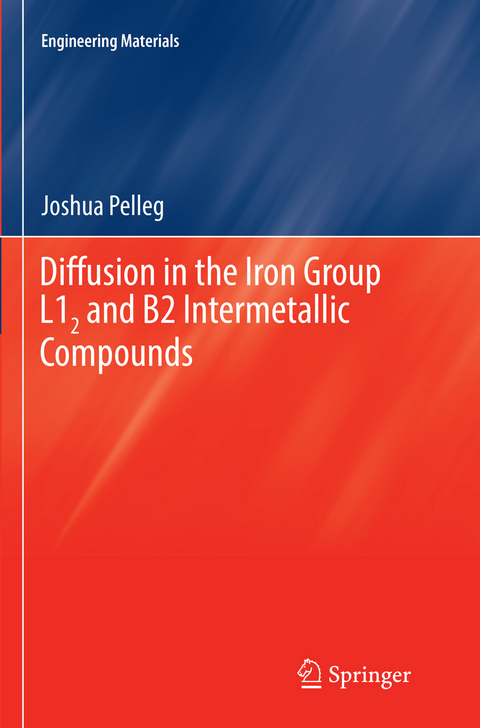 Diffusion in the Iron Group L12 and B2 Intermetallic Compounds - Joshua Pelleg