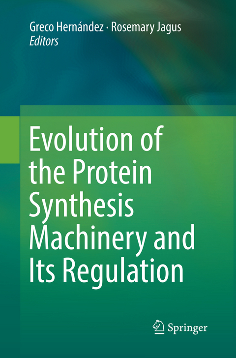 Evolution of the Protein Synthesis Machinery and Its Regulation - 