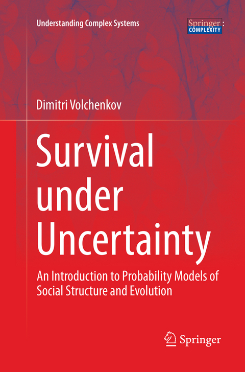 Survival under Uncertainty - Dimitri Volchenkov