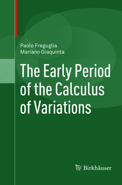 The Early Period of the Calculus of Variations - Paolo Freguglia, Mariano Giaquinta