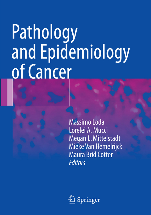 Pathology and Epidemiology of Cancer - 