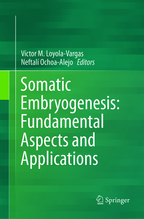 Somatic Embryogenesis: Fundamental Aspects and Applications - 